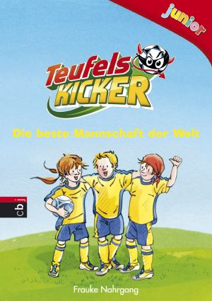 [Teufelskicker junior 01] • Die beste Mannschaft der Welt